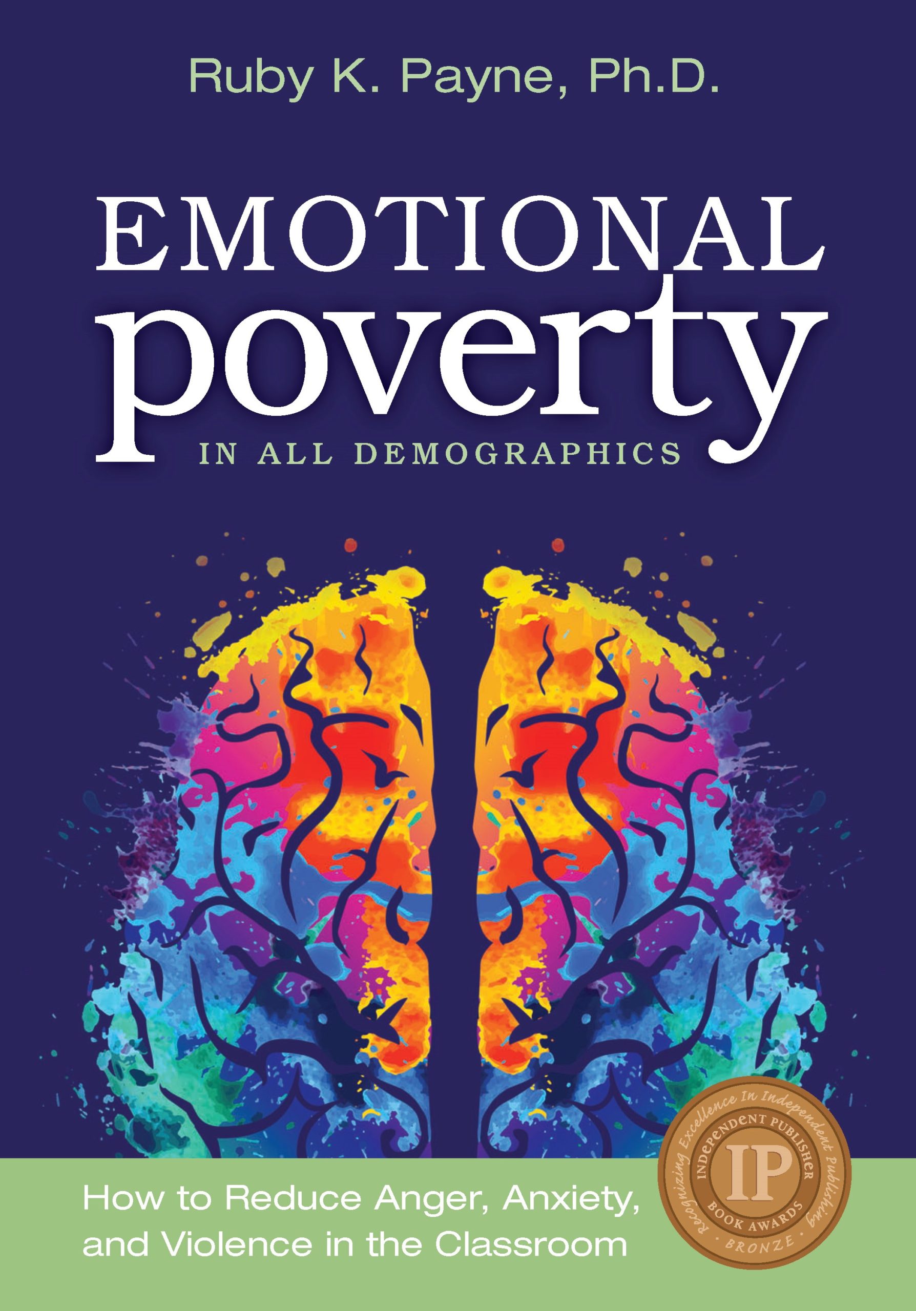 Emotional Poverty in All Demographics: How to Reduce Anger, Anxiety, and  Violence in the Classroom - Book - aha! Process